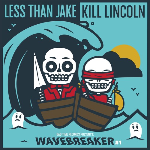 Less Than Jake / Kill Lincoln: Wavebreaker