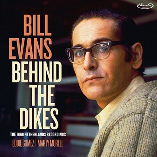 Evans, Bill: Behind The Dikes - The 1969 Netherlands Recordings