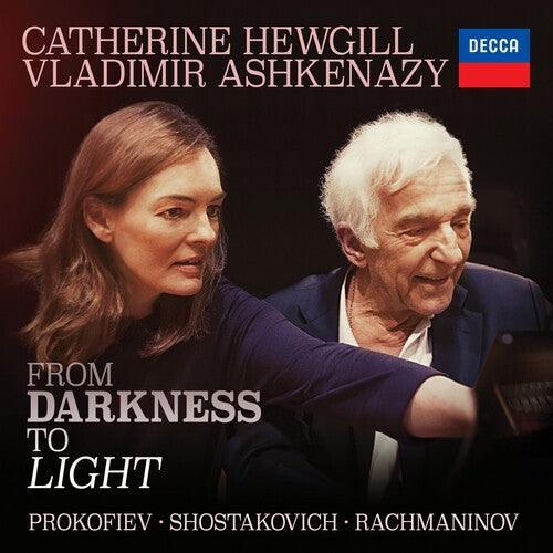 Hewgill, Catherine / Ashkenazy, Vladimir: From Darkness To Light (Prokofiev / Shostakovich / Rachmaninov)