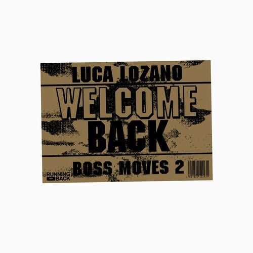 Lozano, Luca: Boss Moves 2: Welcome Back