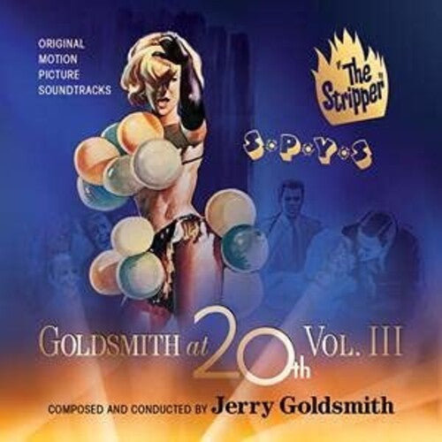 Goldsmith, Jerry: Goldsmith At 20th Vol 3: The Stripper / S*P*Y*S (Original Soundtrack)