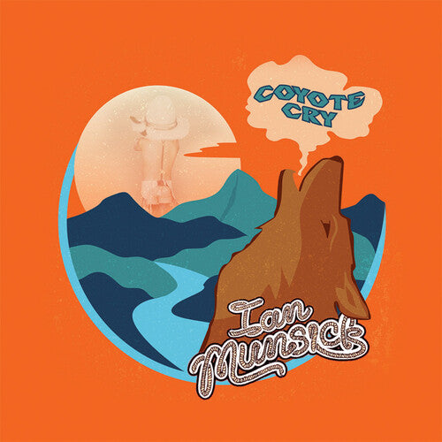 Munsick, Ian: Coyote Cry