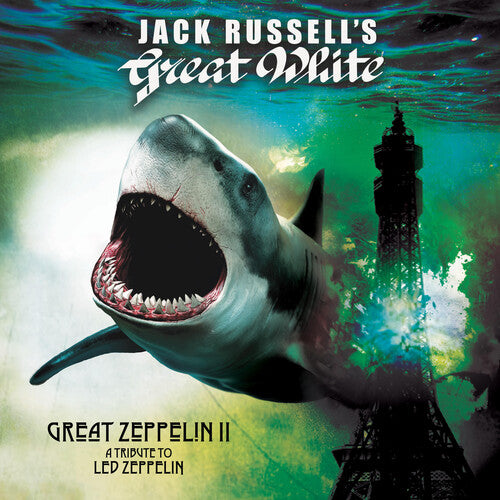 Jack Russell'S Great White: Great Zeppelin II: A Tribute To Led Zeppelin