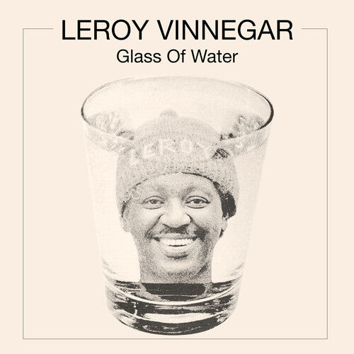 Vinnegar, Leroy: Glass of Water