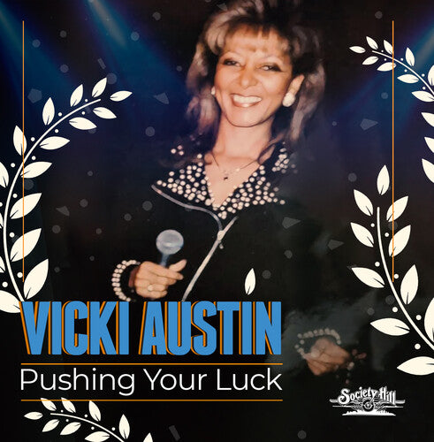 Austin, Vicki: Pushing Your Luck