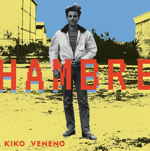 Kiko Veneno: Hambre