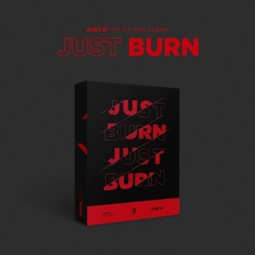 Just B: Just Burn (incl. Photobook, Photocard + Name Card)