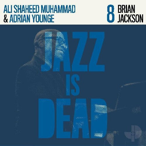 Jackson, Brian / Muhammad, Ali Shaheed: Brian Jackson Jid008