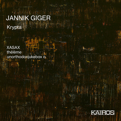 Xasax & Theleme & Unorthodoxjukebox O: Jannik Giger: Krypta