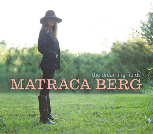 Berg, Matraca: The Dreaming Fields