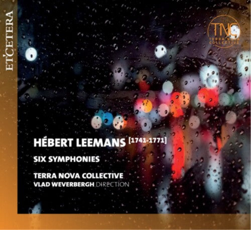 Terra Nova Collective / Weverbergh, Vlad: Herbert Leemans: Six Symphonies