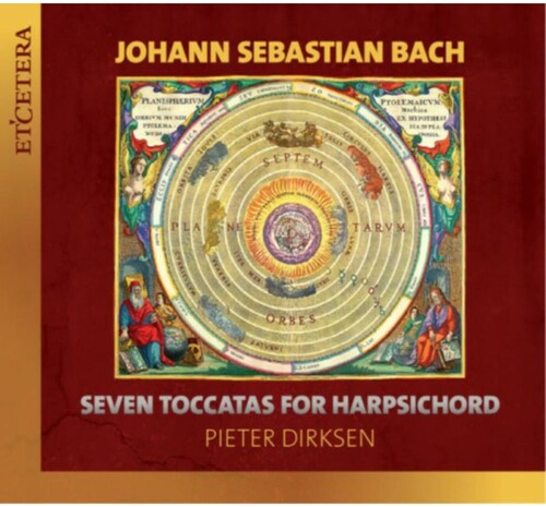 Dirksen, Pieter: Js Bach: Seven Toccatas For Harpsichord