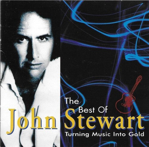 Stewart, John: Best Of / Turning Music Into Gold