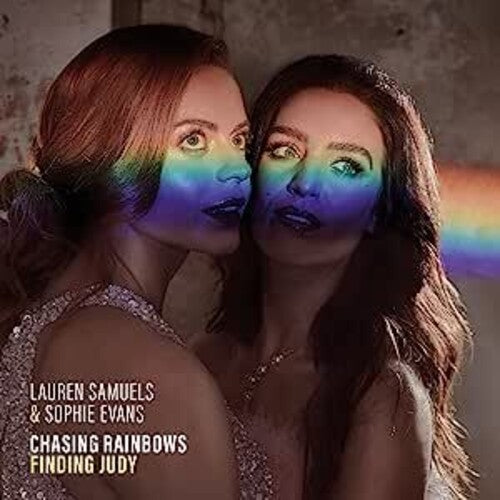 Samuels, Lauren / Evans, Sophie: Chasing Rainbows, Finding Judy