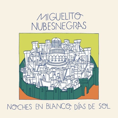 Miguelito Nubesnegras: Noches En Blanco, Dias De Sol