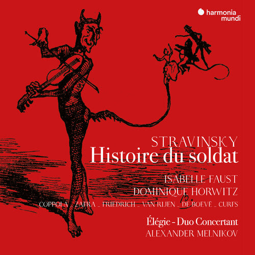 Faust, Isabelle / Melnikov, Alexander: Stravinsky: The Solider's Tale