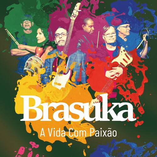 Brasuka: A Vida Com Paixao