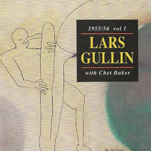 Gullin, Lars: 1955/56 Vol.1 With Chet