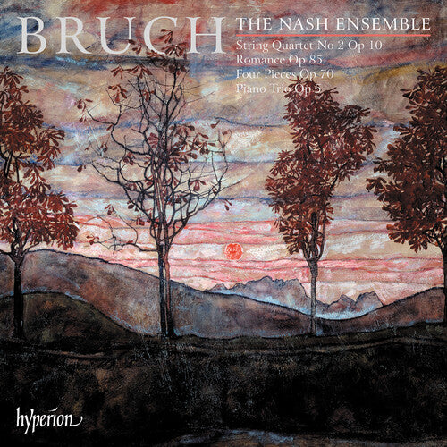 Nash Ensemble: Bruch: Piano Trio