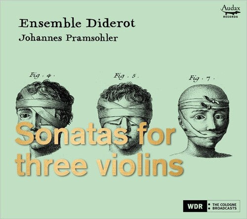 Pramsohle, Johannes / Ensemble Diderot: Sonatas For Three Violins