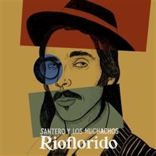 Santero Y Los Muchachos: Rioflorido