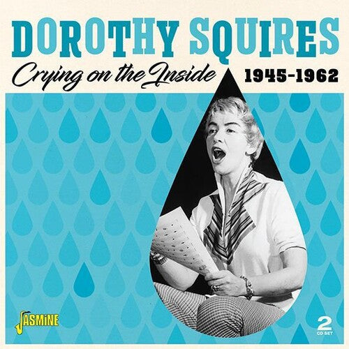 Squires, Dorothy: Crying On The Inside 1945-1962