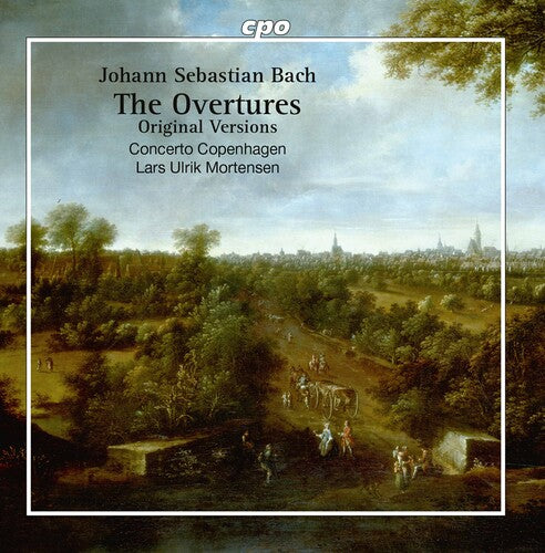 Bach, J.S. / Concerto Copenhagen / Mortensen: Overtures BWV 1066-1069