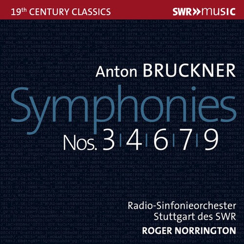 Bruckner / Norrington: Symphonies 3 4 6 7 & 9