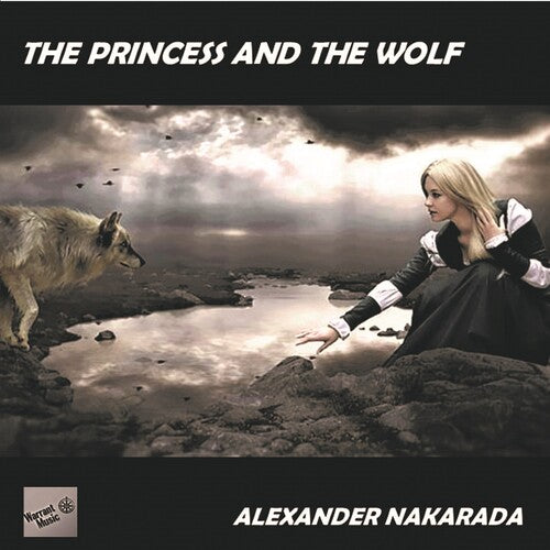 Nakarada, Alexander: The Princess And The Wolf (Original Soundtrack)