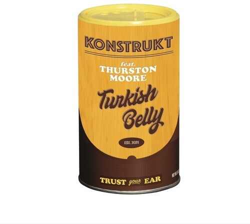 Konstrukt / Thurston Moore: Turkish Belly