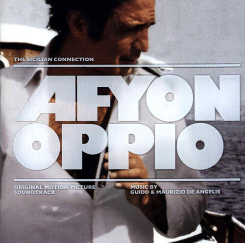 De Angelis, Guido / De Angelis, Maurizio: Afyon Oppio (The Sicilian Connection) (Original Motion Picture Soundtrack)