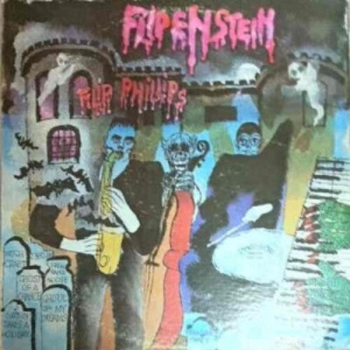 Phillips, Flip: Flipenshtain (Remastered)