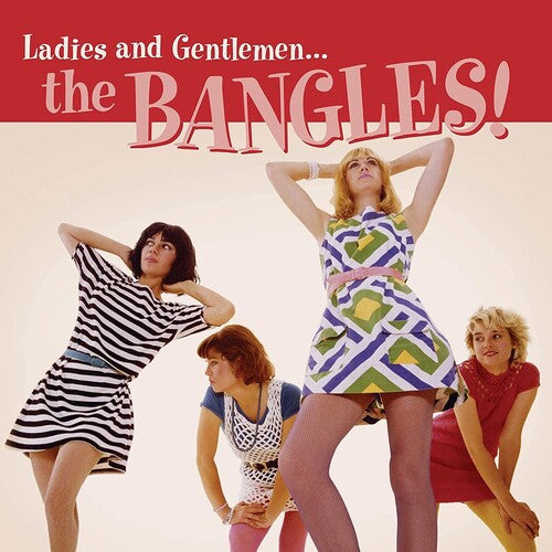 Bangles: Ladies And Gentlemen... The Bangles!
