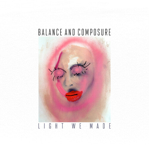 Balance & Composure: Light We Made