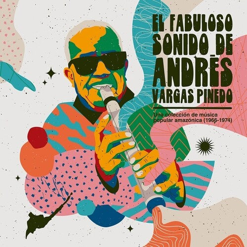 Pinedo, Andres Vargas: El Fabuloso Sonido De Andres Vargas Pinedo