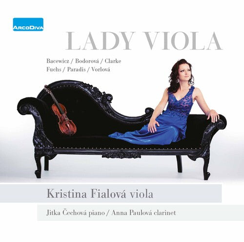 Bacewicz / Fialova: Lady Viola