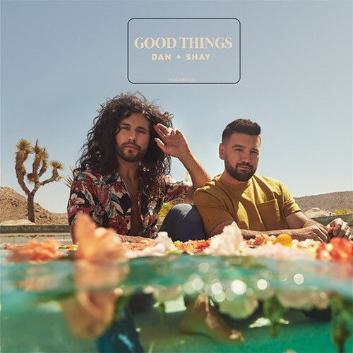 Dan & Shay: Good Things