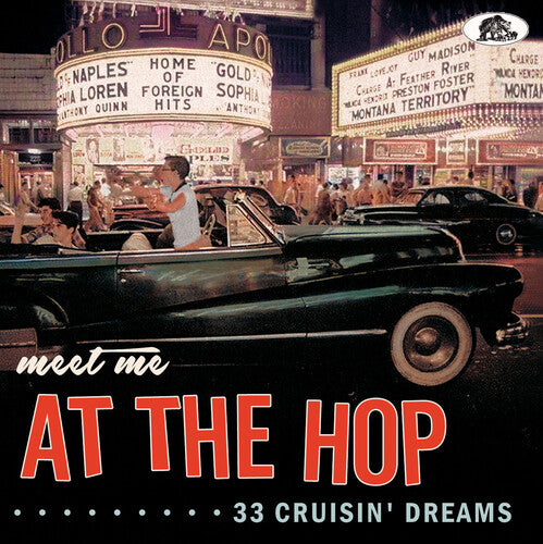 Meet Me at the Hop: 33 Cruisin' Dreams / Various: Meet Me At The Hop: 33 Cruisin' Dreams (Various Artists)