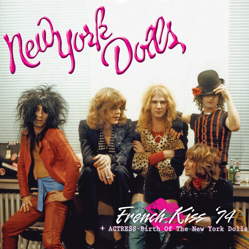 New York Dolls: French Kiss '74 + Actress - Birth Of The New York Dolls