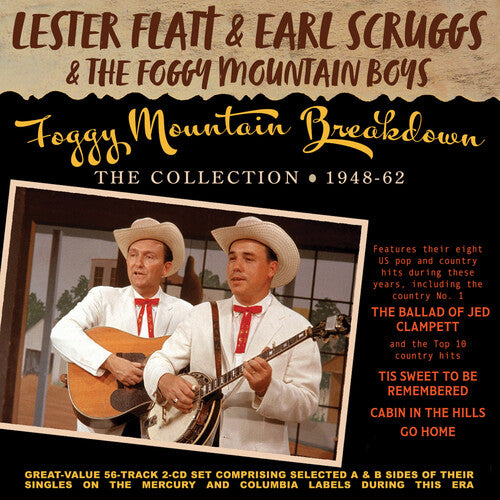 Flatt, Lester / Scruggs, Earl & Foggy Mountain Boys: Foggy Mountain Breakdown: The Collection 1948-62