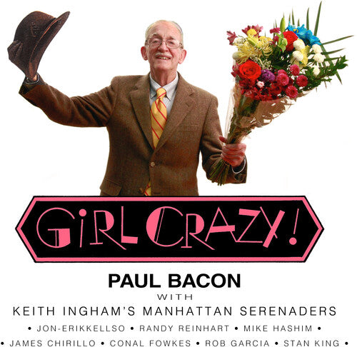 Bacon, Paul: Girl Crazy