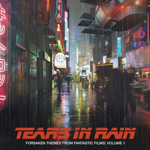 Forsaken Themes From Fantastic Films 1 / O.S.T.: Tears in Rain: Forsaken Themes From Fantastic Films, Volume 1 (Original Soundtrack)