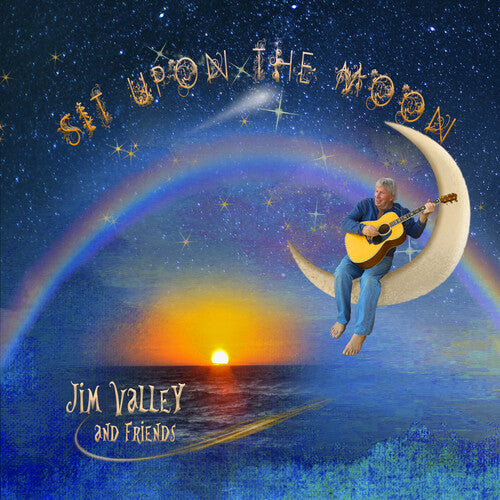 Valley, Jim: Sit Upon The Moon