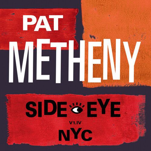 Metheny, Pat: Side-Eye NYC (V1.1V)