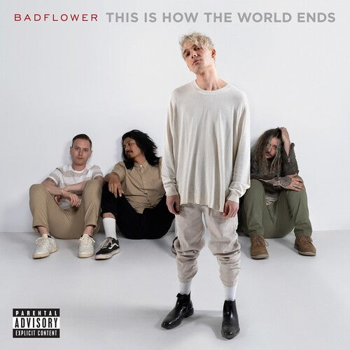 Badflower: This Is How The World Ends