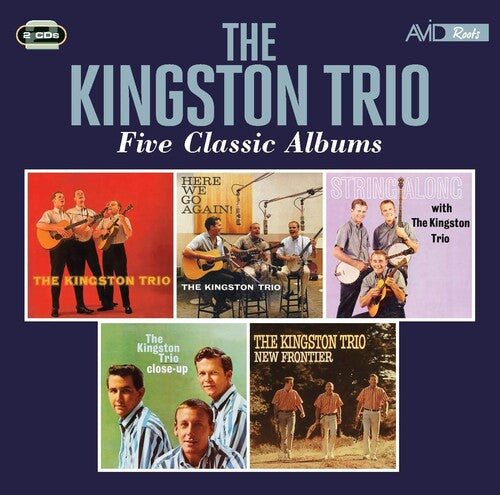 Kingston Trio: Kingston Trio / Here We Go Again / String Along