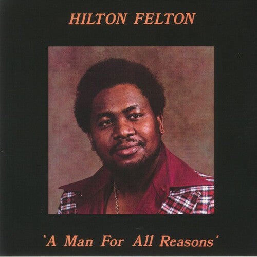 Felton, Hilton: A Man For All Reasons