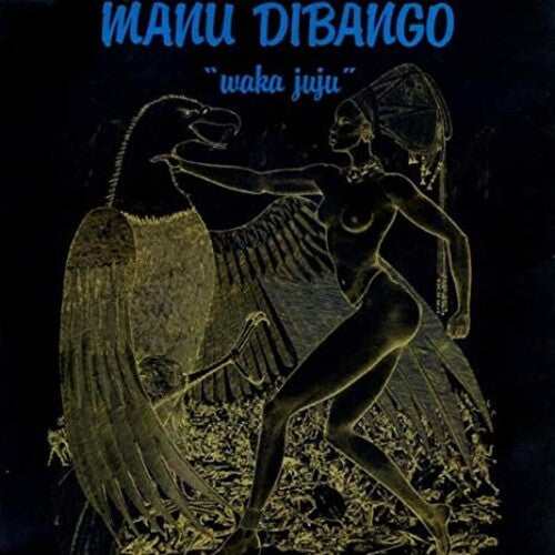 Dibango, Manu: Waka Juju