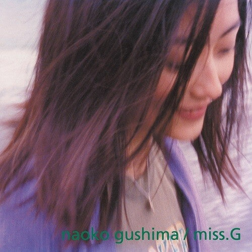 Gushima, Naoko: miss.G