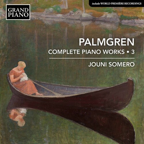 Palmgren / Somero: Complete Piano Works 3